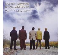 Lawson, Doyle & Quicksilver – Just Over In Heaven