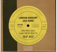 Lawson, Haggart - Jelly Roll'S Jazz / Louis' Hot 5'S And 7