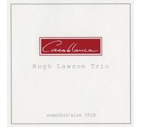Lawson,Hugh Trio - Casablanca