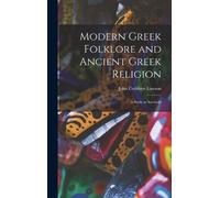 Lawson John Cuth Modern Gr olklore and Ancient Greek Reli (Copertina rigida)