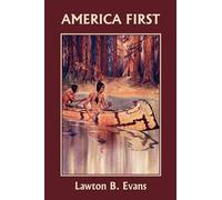 Lawton B. Evans America First (Tascabile)