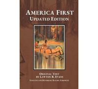Lawton B Evans Rachel Lebowitz America First (Tascabile)