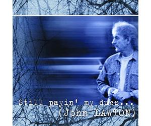Lawton, John - Still Payin My Dues
