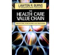Lawton R. Burns The Health Care Value Chain (Copertina rigida)