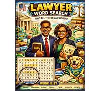 Lawyer Word Search Puzzle Book for Adults: 100 Law & Justice-Themed Puzzles | Easy to Hard Difficulty | Legal Terms, Courtroom, Contracts & Case Law | Brain Games
