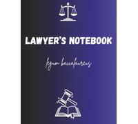 LAWYER'S NOTEBOOK: 200 Pages A4 (8.5"x11")- Law Students, Bar exam Prep- (Themed Notebooks)