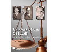 Lawyers of the Old Left: Morris Hillquit, Seymour Stedman & Charles Recht
