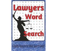 Lawyers Word Search Puzzle Book: Word Searches with Easy to Read Print about Cases, Courts, Clauses and More | 6 x 9 inches, 111 pages | 50+ Puzzles...Gift for Lawyers, Students and Legal Minds