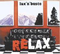 LAX 'N' BUSTO - RELAX