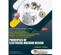 Laxmikant V Bagale Principles of Electrical Machine Design (Tascabile)