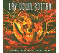 Lay Down Rotten - Cold Constructed
