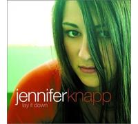 Lay It Down by Jennifer Knapp (2000-02-29)