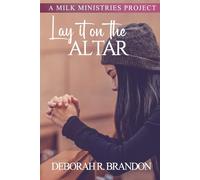 Lay It On The Altar