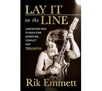 Rik Emmett Lay It On The Line (Tascabile)