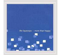 Layaways - More Than Happy