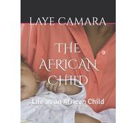 Laye Camara The African Child (Tascabile)