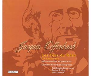 Layer, Friedemann - Offenbach-Les Fees Du Rhin (Opera) (3 CD)