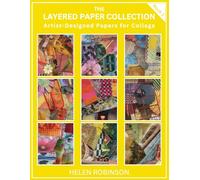 LAYERED PAPER COLLECTION - BOOK 1: Artist-Designed Papers for Collage