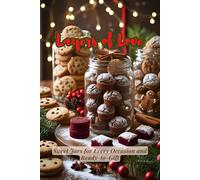 Layers of Love: Sweet Jars for Every Occasion and Ready-to-Gift