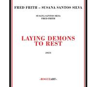 Laying Demons To Rest - Fred Frith / Susana Santos Silva (Audio Cd)