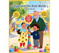 Layla and the Kind Words: Ramadan Story with Activities, Nasheed, and Audio Story for Kids