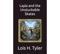 Layla and the Unstuckable Skates