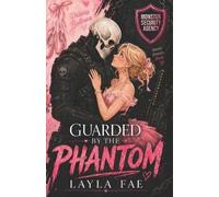 Layla Fae Guarded by the Phantom (Tascabile)