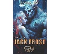 Layla Fae Wed to Jack Frost (Tascabile)