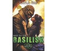 Layla Fae Wed to the Basilisk (Tascabile)