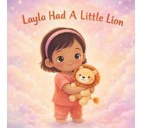 Layla Had A Little Lion