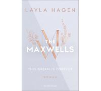 Layla Hagen Van This Dream is Forever (The Maxwells 3): Roman Pric (Tascabile)
