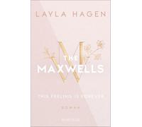 Layla Hagen Van This Feeling is Forever (The Maxwells 4): Roman Pr (Tascabile)
