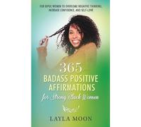Layla Moon 365 Badass Positive Affirmations for Strong Black Women (Tascabile)
