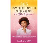 Layla Moon 365 Powerful Positive Affirmations for Black Women (Tascabile)