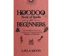Layla Moon Hoodoo Book of Spells for Beginners (Tascabile)