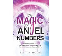 Layla Moon Magic of Angel Numbers (Tascabile)