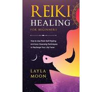 Layla Moon Reiki Healing for Beginners (Tascabile) Spiritual Growth