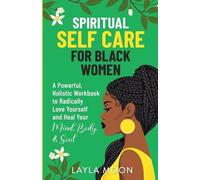 Layla Moon Spiritual Self Care for Black Women (Tascabile)