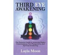 Layla Moon Third Eye Awakening (Tascabile)