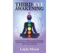 Layla Moon Third Eye Awakening (Tascabile)