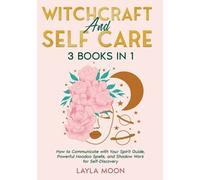 Layla Moon Witchcraft and Self Care (Tascabile)