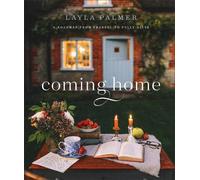 Layla Palmer Coming Home - A Roadmap from Fearful to Fully Al (Copertina rigida)