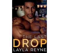 Layla Reyne The Last Drop (Tascabile) Table for Two