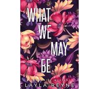 Layla Reyne What We May Be (Tascabile)