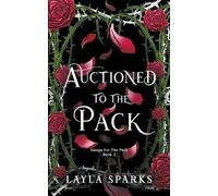 Layla Sparks Auctioned to The Pack (Tascabile)