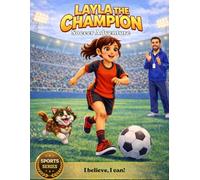 Layla The Champion: Soccer Adventure