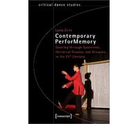 Layla Zami Contemporary PerforMemory - Dancing through Spacetime, Hi (Tascabile)