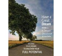 Layne Dalfen Have a Great Dream (Tascabile)