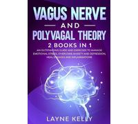 Layne Kelly Vagus Nerve and Polyvagal Theory (Tascabile)