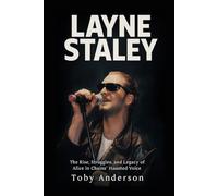 Layne Staley Biography: The Rise, Struggles, and Legacy of Alice in Chains’ Haunted Voice